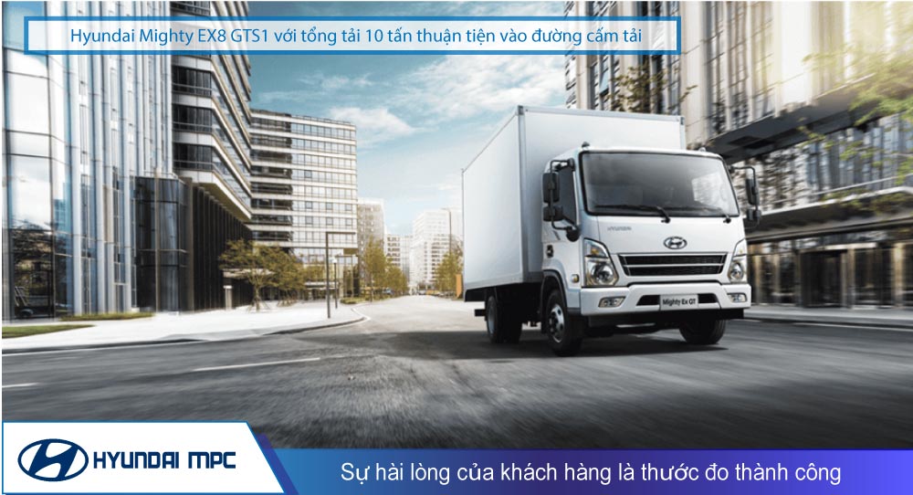 Xe tải Hyundai EX8 GTS1 thùng dài 5.3m vào đường cấm tải